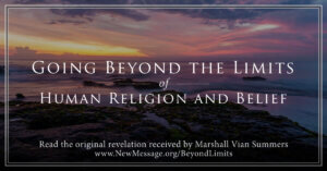 PGC - Chapter 12 - Going-Beyond-the-Limits-of-Human-Religion-and-Belief