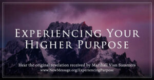 높은 목적의 경험 Experiencing-Your-Higher-Purpose